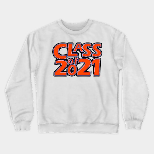 Grad Class of 2021 Crewneck Sweatshirt by gkillerb